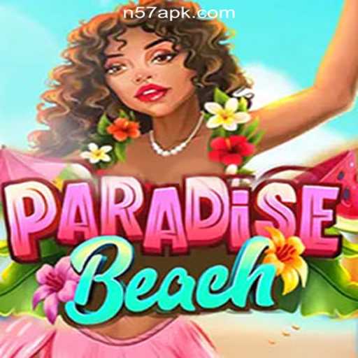 Explore the Exciting World of ParadiseBeach: A Portal to N57.COM Online Casino Philippines
