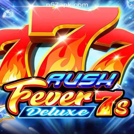 RushFever7sDeluxe: A Thrilling Addition to N57.COM Online Casino Philippines